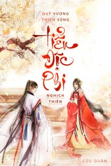 Quỷ Vương Thích Sủng Tiểu Độc Phi Nghịch Thiên