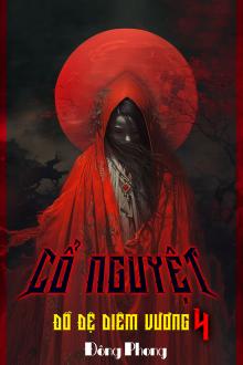 Đồ Đệ Diêm Vương 4: Cổ Nguyệt