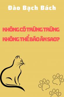 Không Có Trứng Trứng Có Thể Báo Ân Sao?