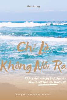 Chỉ Là Không Nói Ra