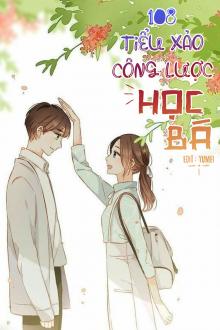 108 Tiểu Xảo Công Lược Học Bá