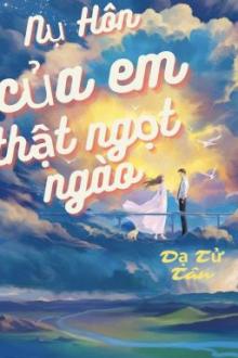 Nụ Hôn Của Em Thật Ngọt Ngào