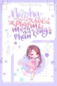 Nữ Phụ Pháo Hôi Mạnh Mẽ Phản Công