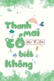Thanh Mai Có Biết Không