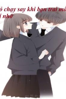 Bỏ Chạy Sau Khi Bạn Trai Mất Trí Nhớ