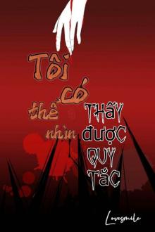 Tôi Có Thể Thấy Được Quy Tắc