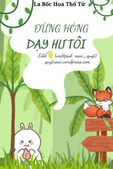 Đừng Hòng Dạy Hư Được Tôi