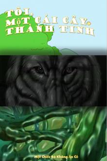 Tôi, Một Cái Cây Thành Tinh