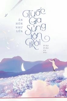 Ẩn Hôn Như Lửa, Tước Gia Sủng Tận Thiên