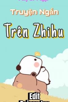 Tuyển Tập Các Truyện Ngắn Trên Zhihu