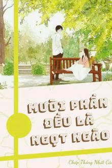 Mười Phần Đều Là Ngọt Ngào