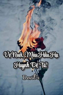 Vợ Nuôi, Mau Hầu Hạ Huynh Đệ Ta!