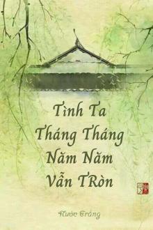 Tình Ta Tháng Tháng Năm Năm Vẫn Tròn