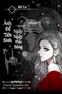 Ảnh Đế Tiên Sinh, Ngày Ngày Đắc Sủng