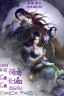 Mau Xuyên Công Lược: Ca Ca Bệnh Kiều, Soái Tạc Thiên!