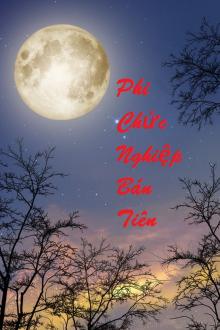 Phi Chức Nghiệp Bán Tiên