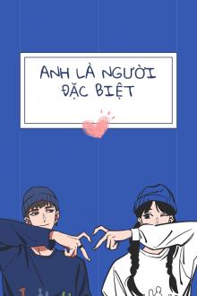 Anh Là Người Đặc Biệt