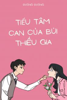 Tiểu Tâm Can Của Bùi Thiếu Gia