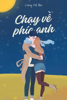 Chạy Về Phía Em