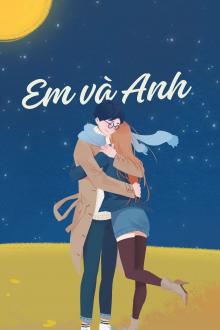Em Và Anh