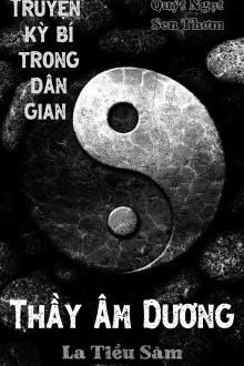 Dân Gian Ngụy Văn Thực Lục 2: Âm Dương Tiên Sinh