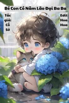 Bé Con Có Năm Lão Đại Ba Ba