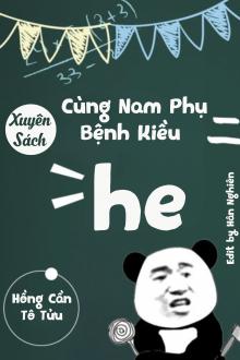 Xuyên Sách: Cùng Nam Phụ Bệnh Kiều HE