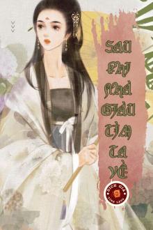 Sau Khi Nhà Giàu Tìm Ta Về