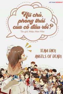 Nữ Chủ, Phong Thái Của Cô Đâu Rồi?