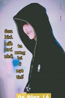 Sau Khi Mất Trí Nhớ, Ta Xưng Bá Ở Mạt Thế