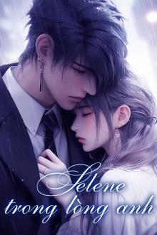 Selene Trong Lòng Anh