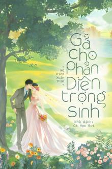 Gả Cho Phản Diện Trọng Sinh