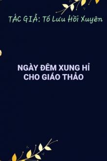 Ngày Đêm Xung Hỉ Cho Giáo Thảo