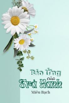 Báo Ứng Của Trà Xanh