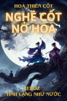 Đồng Nhân Hoa Thiên Cốt: Nghê Cốt Nở Hoa