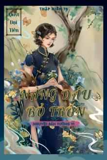 Thập Niên 70: Nàng Dâu Bỏ Trốn