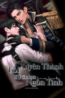 Tôi Xuyên Thành Nữ Chính Trong Truyện Ngôn Tình