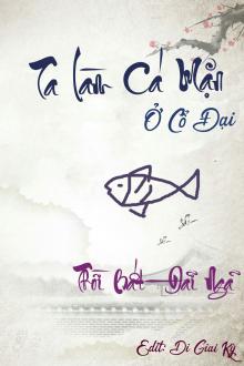 Ta Làm Cá Mặn Ở Cổ Đại