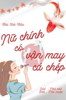 Nữ Chính Có Vận May Cá Chép