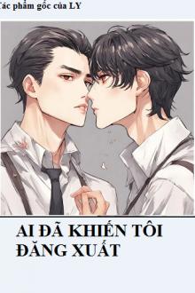 Ai Đã Khiến Tôi Đăng Xuất