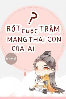 Rốt Cuộc Trẫm Mang Thai Con Của Ai