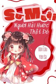 Sư Muội, Ngươi Hài Hước Thật Đó