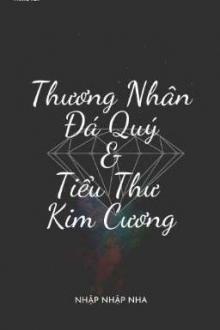 Thương Nhân Đá Quý Cùng Tiểu Thư Kim Cương