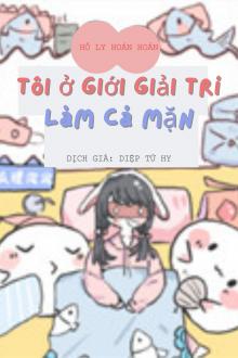 Tôi Ở Giới Giải Trí Làm Cá Mặn