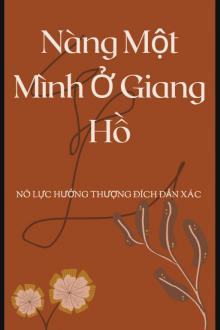 Nàng Một Mình Ở Giang Hồ (Nữ Tôn)