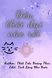Đều Thời Đại Nào Rồi