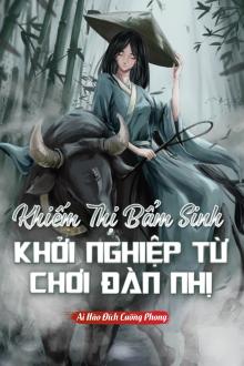 Khiếm Thị Bẩm Sinh Khởi Nghiệp Từ Chơi Đàn Nhị