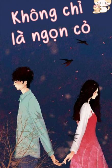 Không Chỉ Là Ngọn Cỏ