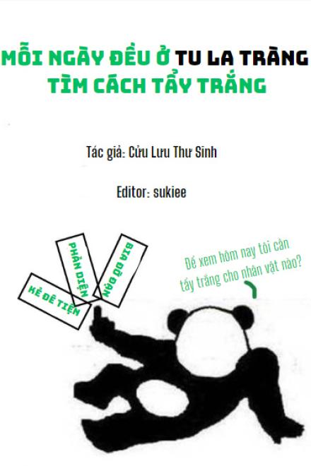Mỗi Ngày Đều Ở Tu La Tràng Tìm Cách Tẩy Trắng