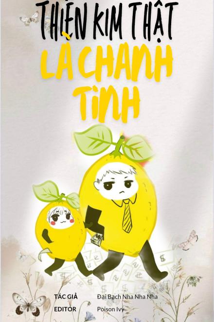 Thiên Kim Thật Là Chanh Tinh